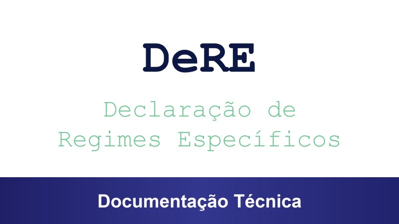 Nova etapa da documentação técnica da DERE é publicada em ato conjunto do Comitê Gestor do IBS e Receita Federal